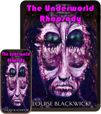 Louise Blackwick - The Underworld Rhapsody Front cover