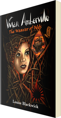 Vivian Amberville - The Weaver of Odds by Louise Blackwick paperback Front cover